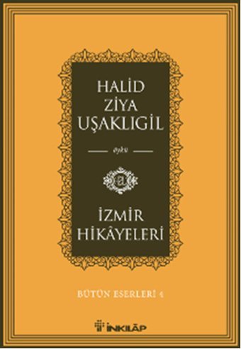 İzmir Hikayeleri Halid Ziya Uşaklıgil İnkılap Kitabevi