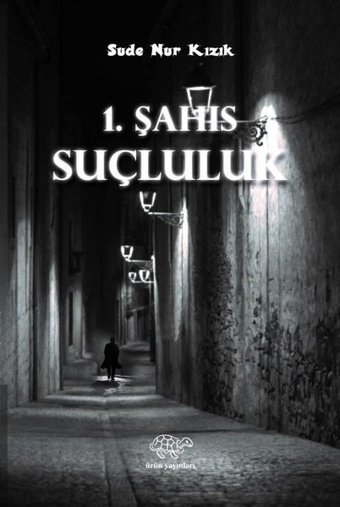 1. Şahıs-Suçluluk Sude Nur Kızık Ürün Yayınları