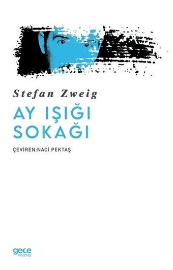 Ay Işığı Sokağı Stefan Zweig Gece Kitaplığı