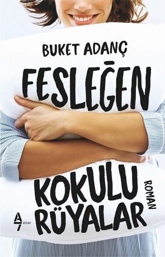 Fesleğen Kokulu Rüyalar Buket Adanç A7 Kitap