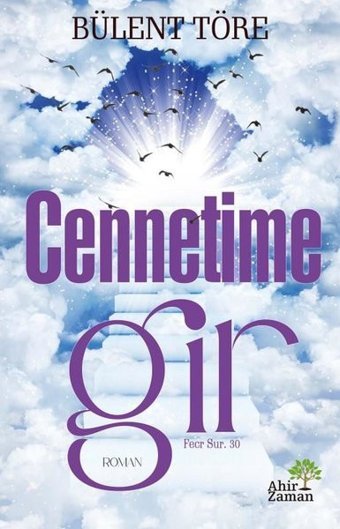 Cennetime Gir Bülent Töre Ahir Zaman