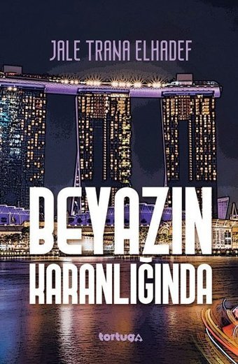 Beyazın Karanlığında Jale Trana Elhadef Tortuga