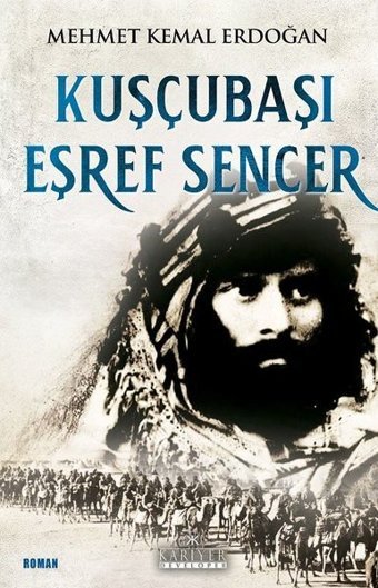 Kuşcubaşı Eşref Sencer Mehmet Kemal Erdoğan Kariyer Yayınları
