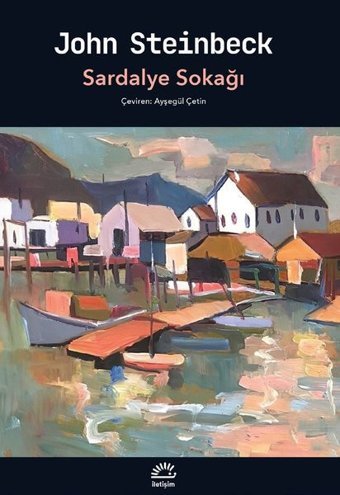 Sardalye Sokağı John Steinbeck İletişim Yayınları