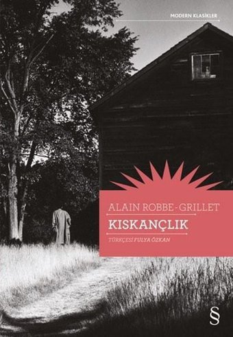 Kıskançlık - Modern Klasikler Alain Robbe Grillet Everest Yayınları