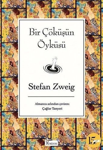 Bir Çöküşün Öyküsü-Bez Ciltli Stefan Zweig Koridor Yayıncılık