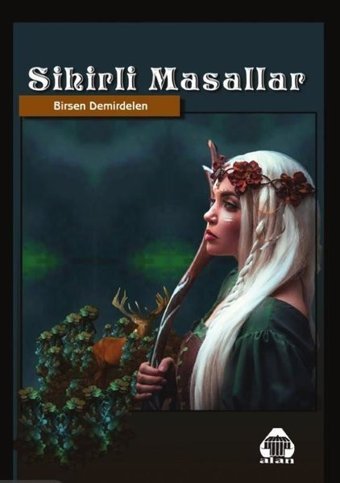 Sihirli Masallar Birsen Demirdelen Yeni Alan Yayıncılık