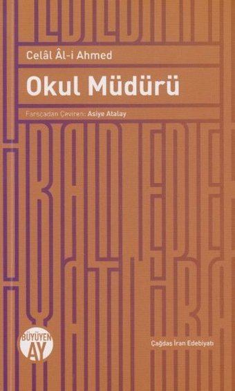 Okul Müdürü Celal Al-i Ahmed Büyüyenay Yayınları