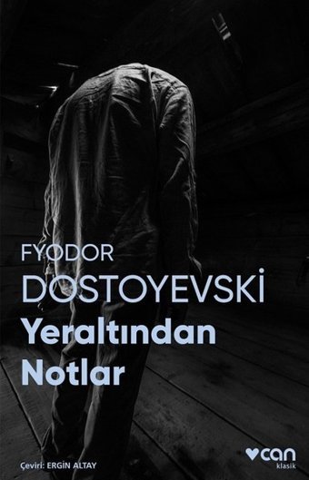 Yeraltından Notlar-Fotoğraflı Klasik Fyodor Mihayloviç Dostoyevski Can Yayınları