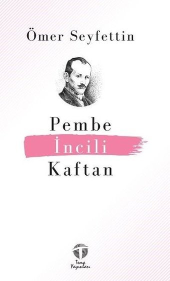 Pembe İncili Kaftan Ömer Seyfettin Tema Yayınları