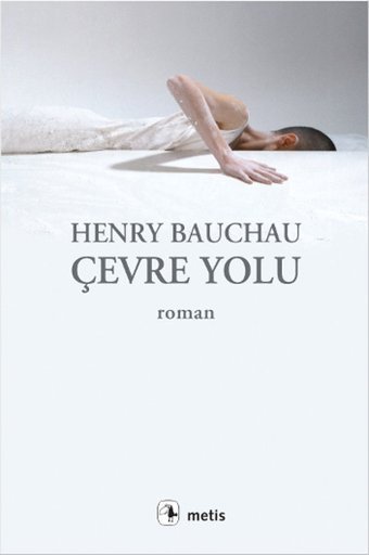 Çevre Yolu Henry Bauchau Metis Yayınları