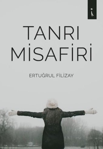 Tanrı Misafiri Ertuğrul Filizay İkinci Adam Yayınları