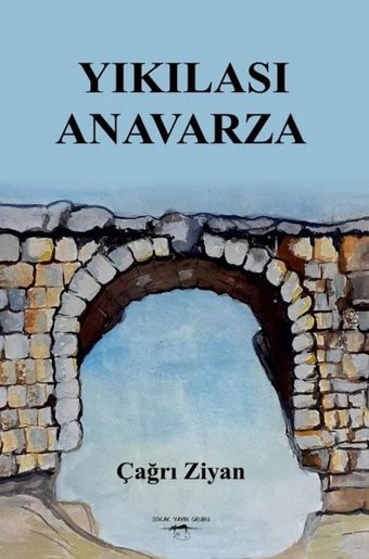 Yıkılası Anavarza Çağrı Ziyan Sokak Kitapları Yayınları