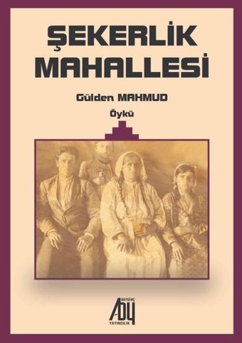 Şekerlik Mahallesi Gülden Mahmud Baygenç Yayıncılık