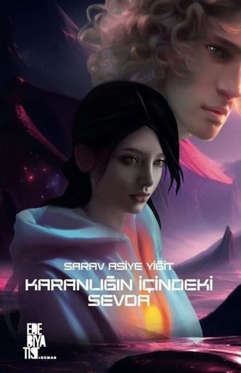 Karanlığın İçindeki Sevda Sarav Asiye Yiğit Edebiyatist