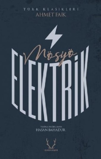 Mösyö Elektrik Ahmet Faik Karakum