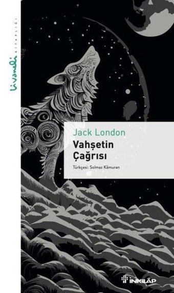 Vahşetin Çağrısı - Livaneli Kitaplığı Jack London İnkılap Kitabevi