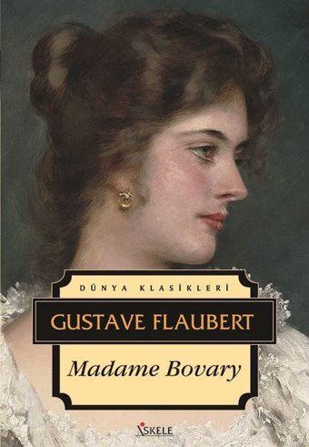 Madame Bovary Gustave Flaubert İskele Yayıncılık