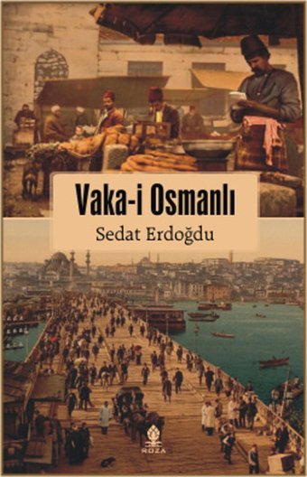 Vaka-i Osmanlı Sedat Erdoğdu Roza Yayınevi