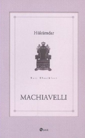 Hükümdar Machiavelli Şule Yayınları
