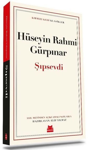 Şıpsevdi - Kırmızı Kedi Klasikler Hüseyin Rahmi Gürpınar Kırmızı Kedi