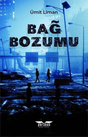 Bağ Bozumu Ümit Liman Perseus Yayınevi
