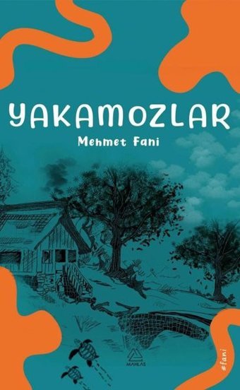 Yakamozlar Mehmet Fani Mahlas Yayınları