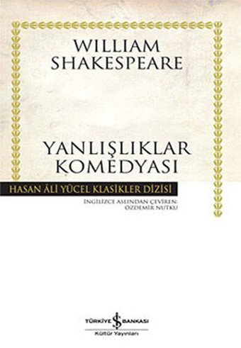 Yanlışlıklar Komedyası-Hasan Ali Yü William Shakespeare İş Bankası Kültür Yayınları
