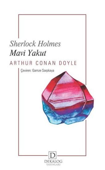 Sherlock Holmes - Mavi Yakut Arthur Conan Doyle Dekalog Yayınları