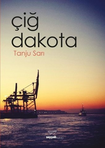 Çiğ Dakota Tanju Sarı Seyyah Kitap