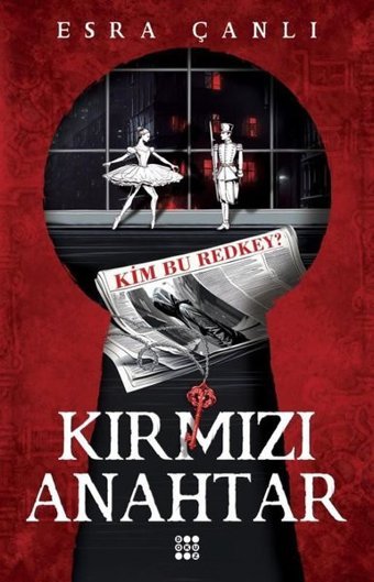 Kırmızı Anahtar 1 - Kim Bu Redkey? Esra Çanlı Dokuz Yayınları