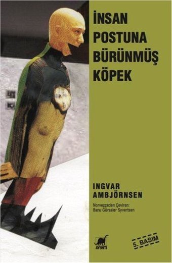 İnsan Postuna Bürünmüş Köpek Ingvar Ambjörnsen Ayrıntı Yayınları