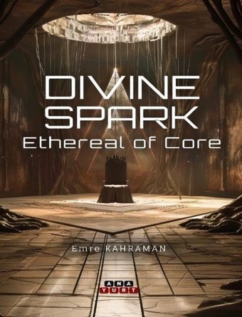 Divine Spark - Etheral Of Core Emre Kahraman Anayurt