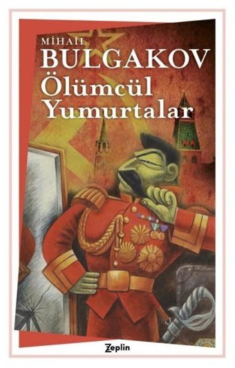 Ölümcül Yumurtalar Mihail Bulgakov Zeplin Kitap