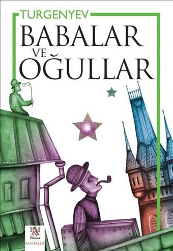 Babalar ve Oğullar Ivan Sergeyeviç Turgenyev Panama Yayıncılık