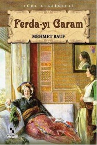 Ferda-yı Garam Mehmet Rauf Anonim Yayınları