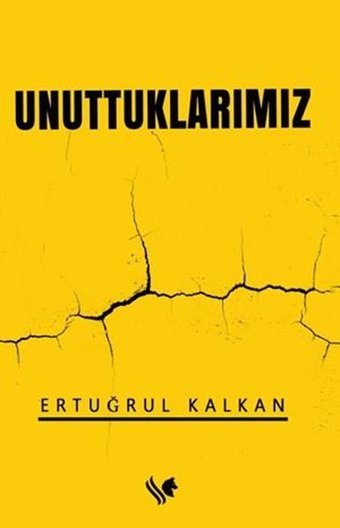 Unuttuklarımız Ertuğrul Kalkan S.S International Publishing