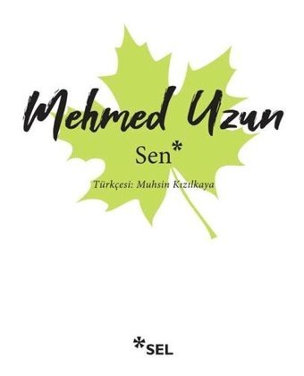 Sen Mehmed Uzun Sel Yayıncılık