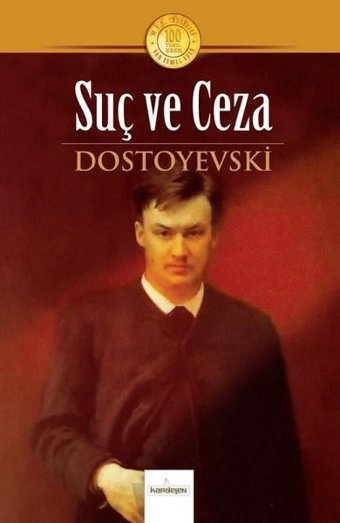 Suç ve Ceza - 100 Temel Eser Fyodor Mihayloviç Dostoyevski Kardelen Yayınları