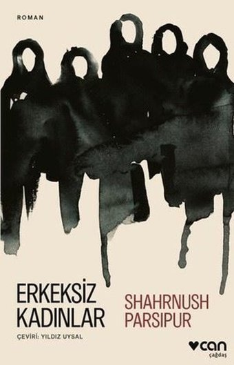 Erkeksiz Kadınlar Shahrnush Parsipur Can Yayınları