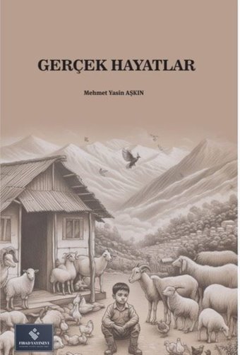 Gerçek Hayatlar Mehmet Yasin Aşkın Fırad Yayınevi