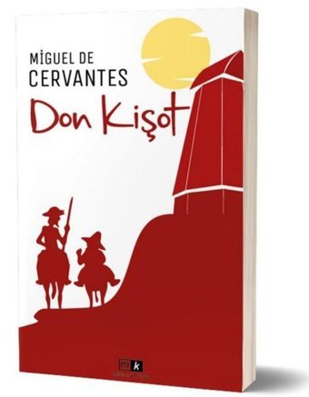 Don Kişot Miguel de Cervantes Saavedra MK Mirhan Kitap