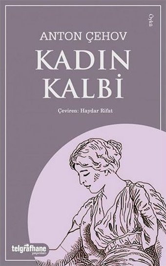 Kadın Kalbi Anton Pavloviç Çehov Telgrafhane Yayınları