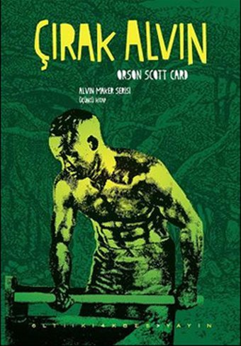 Çırak Alvin- Alvin Maker Serisi 3 Orson Scott Card Altıkırkbeş Basın Yayın