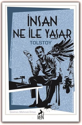 İnsan Ne İle Yaşar Lev Nikolayeviç Tolstoy Ren Kitap