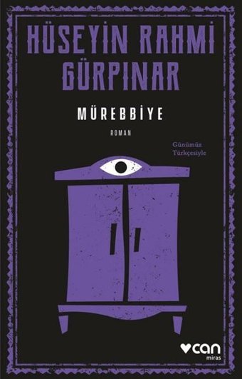 Mürebbiye-Günümüz Türkçesiyle Hüseyin Rahmi Gürpınar Can Yayınları