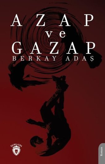 Azap ve Gazap Berkay Adaş Dorlion Yayınevi