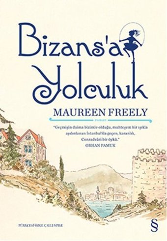Bizans'a yolculuk Maureen Freely Everest Yayınları