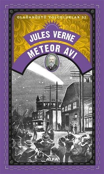 Meteor Avı - Olağanüstü Yolculuklar 32 Jules Verne Alfa Yayıncılık