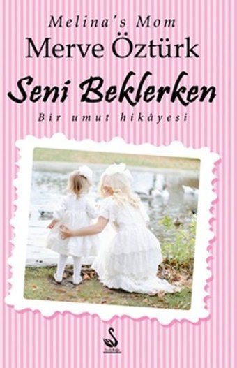 Seni Beklerken Merve Öztürk Siyah Kuğu Yayınları